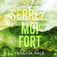 Bild vom Artikel Serrez-Moi Fort vom Autor Vanessa Vale