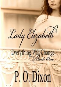 Produktbild: Lady Elizabeth (Pride and Prejudice Everything Will Change, #1)