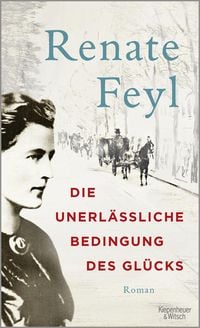 Produktbild: Die unerl&auml;ssliche Bedingung des Gl&uuml;cks