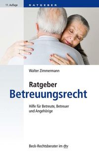 Bild vom Artikel Ratgeber Betreuungsrecht vom Autor Walter Zimmermann