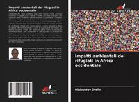 Produktbild: Impatti ambientali dei rifugiati in Africa occidentale