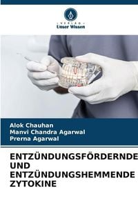 Produktbild: Entz&uuml;ndungsf&ouml;rdernde und Entz&uuml;ndungshemmende Zytokine