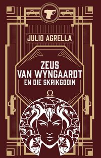 Produktbild: Zeus van Wyngaardt en die Skrikgodin (Julio Agrella se Zeus, #2)