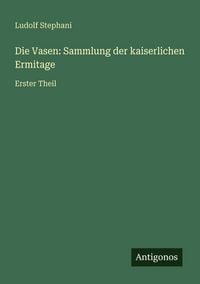 Produktbild: Die Vasen: Sammlung der kaiserlichen Ermitage
