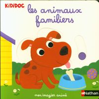 Produktbild: Les animaux familiers : mon imagier anim&eacute;