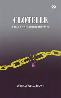 Produktbild: Clotelle A Tale of the Southern States