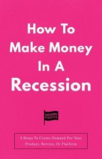 Produktbild: How To Make Money In A Recession