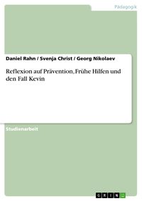 Produktbild: Reflexion auf Pr&auml;vention, Fr&uuml;he Hilfen und den Fall Kevin
