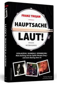 Produktbild: Franz Trojan: Hauptsache laut!