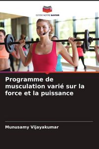 Produktbild: Programme de musculation vari&eacute; sur la force et la puissance