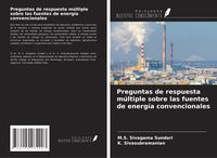 Produktbild: Preguntas de respuesta m&uacute;ltiple sobre las fuentes de energ&iacute;a convencionales