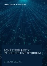 Produktbild: Schreiben mit KI in Schule und Studium