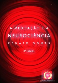 Produktbild: A Medita&ccedil;&atilde;o E A Neuroci&ecirc;ncia