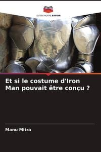 Produktbild: Et si le costume d'Iron Man pouvait &ecirc;tre con&ccedil;u ?
