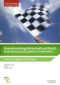 Produktbild: Intensivtraining Wirtschaft und Recht f&uuml;r die Abschlusspr&uuml;fung WMS/KV Profil M/BMS 2