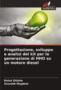 Produktbild: Progettazione, sviluppo e analisi del kit per la generazione di HHO su un motore diesel