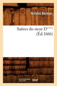 Produktbild: Satires Du Sieur D*** (&Eacute;d.1666)