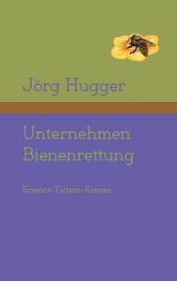 Produktbild: Unternehmen Bienenrettung