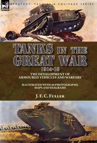 Produktbild: Tanks in the Great War, 1914-18