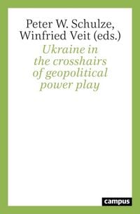 Produktbild: Ukraine in the crosshairs of geopolitical power play