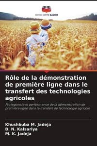 Produktbild: R&ocirc;le de la d&eacute;monstration de premi&egrave;re ligne dans le transfert des technologies agricoles