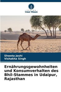 Produktbild: Ern&auml;hrungsgewohnheiten und Konsumverhalten des Bhil-Stammes in Udaipur, Rajasthan