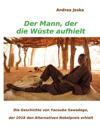 Produktbild: Der Mann, der die W&uuml;ste aufhielt