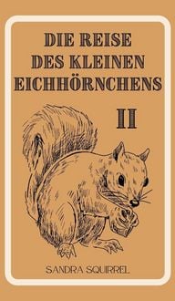 Produktbild: Die Reise des kleinen Eichh&ouml;rnchens