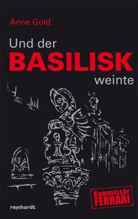 Produktbild: Und der Basilisk weinte