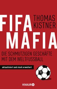 Bild vom Artikel Fifa-Mafia vom Autor Thomas Kistner