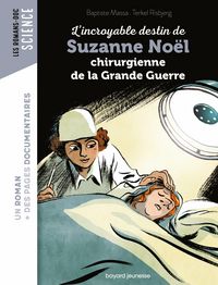 Produktbild: L'incroyable destin de Suzanne No&euml;l, chirurgienne de la Grande Guerre