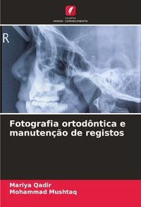 Produktbild: Fotografia ortod&ocirc;ntica e manuten&ccedil;&atilde;o de registos