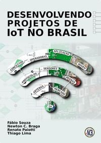 Produktbild: Desenvolvendo Projetos de IoT no Brasil