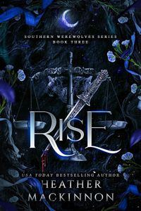 Produktbild: Rise (Southern Werewolf Series, #3)
