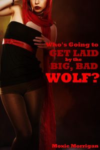 Produktbild: Who's Going to Get Laid by the Big, Bad Wolf?