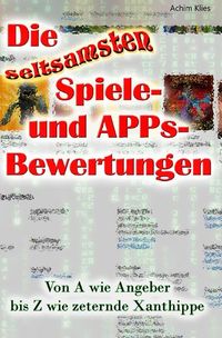 Produktbild: Die seltsamsten Spiele- und APPs-Bewertungen