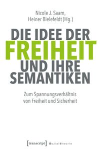Produktbild: Die Idee der Freiheit und ihre Semantiken