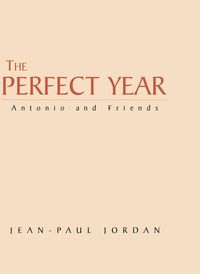 Produktbild: The Perfect Year: Antonio and Friends