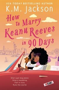 Produktbild: How to Marry Keanu Reeves in 90 Days