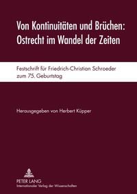 Produktbild: Von Kontinuit&auml;ten und Br&uuml;chen: Ostrecht im Wandel der Zeiten