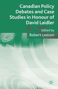 Produktbild: Canadian Policy Debates and Case Studies in Honour of David Laidler