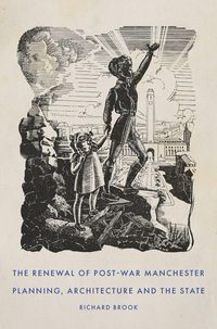 Produktbild: The renewal of post-war Manchester