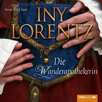 Die Wanderapothekerin Iny Lorentz