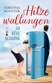 Produktbild: Hitzewallungen im K&uuml;hlschrank
