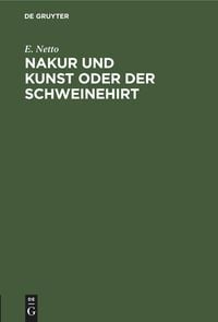 Produktbild: Nakur und Kunst oder Der Schweinehirt