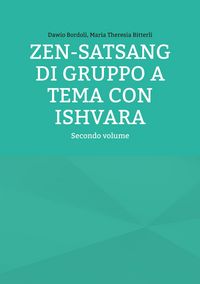 Produktbild: Zen-Satsang di gruppo a tema con Ishvara