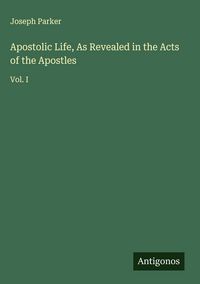Produktbild: Apostolic Life, As Revealed in the Acts of the Apostles