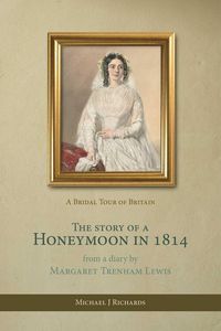 Produktbild: The Story of a Honeymoon in 1814