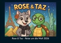 Produktbild: Rose & Taz - Reise um die Welt 2026 Fotokalender DIN A5