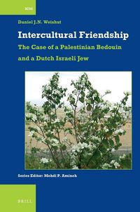 Produktbild: Intercultural Friendship: The Case of a Palestinian Bedouin and a Dutch Israeli Jew